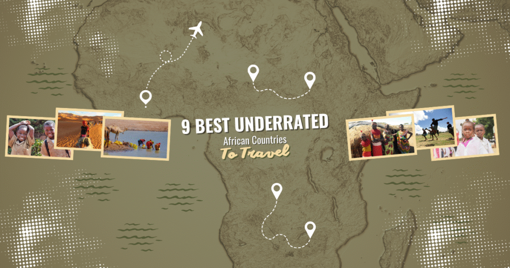 Top Best 9 Underrated African Countries